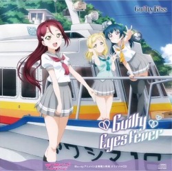 Lovelive-Sunshine:  New Sub-Unit Song Album Covers! ♡  Guilty Kiss - Guilty Eyes