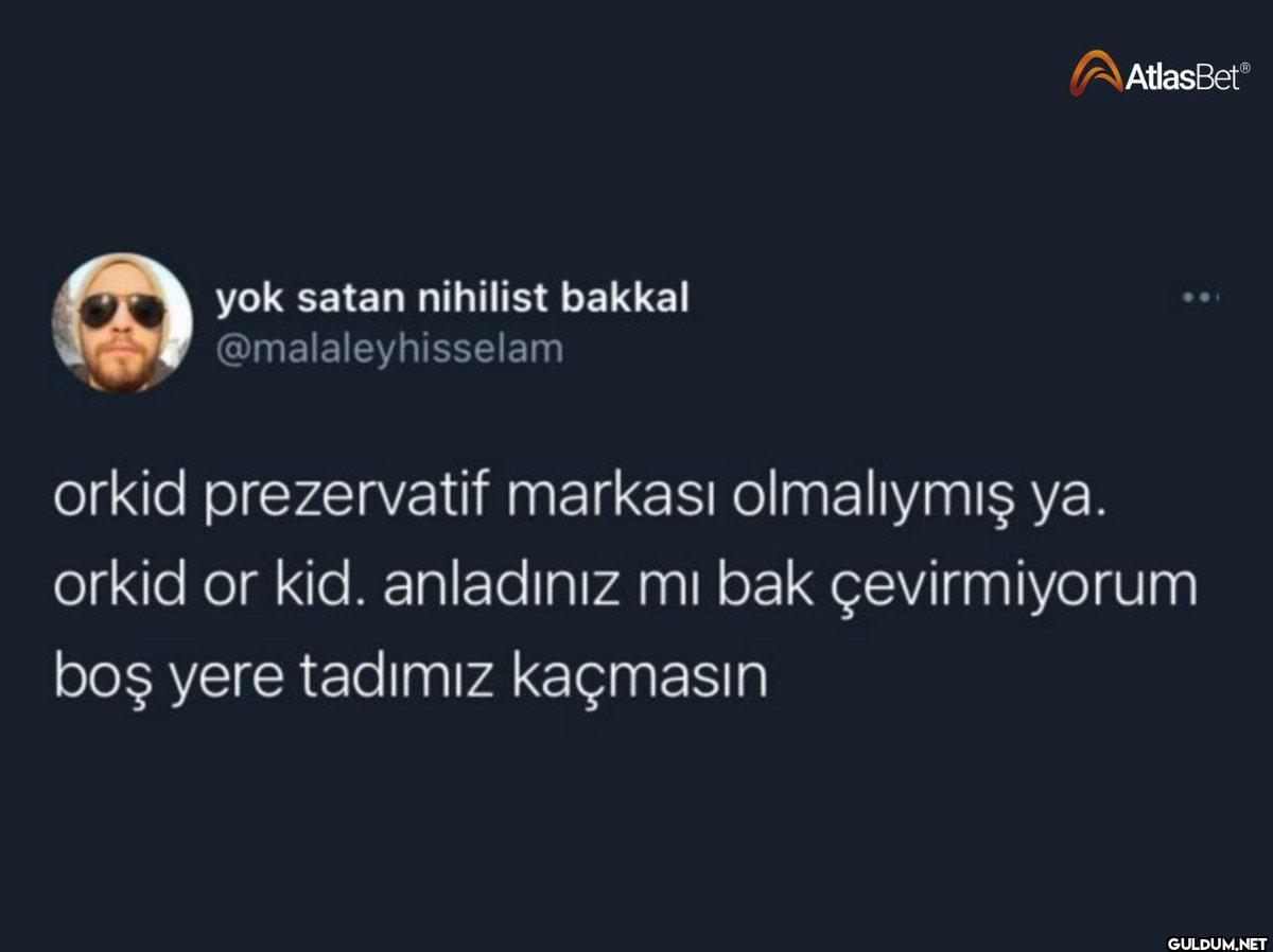 yok satan nihilist bakkal...