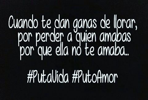 #PutaVida #PutoAmor