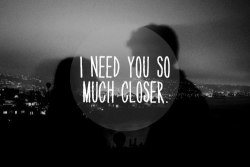 Closer On We Heart It. Http://Weheartit.com/Entry/79090887/Via/Blacklillium