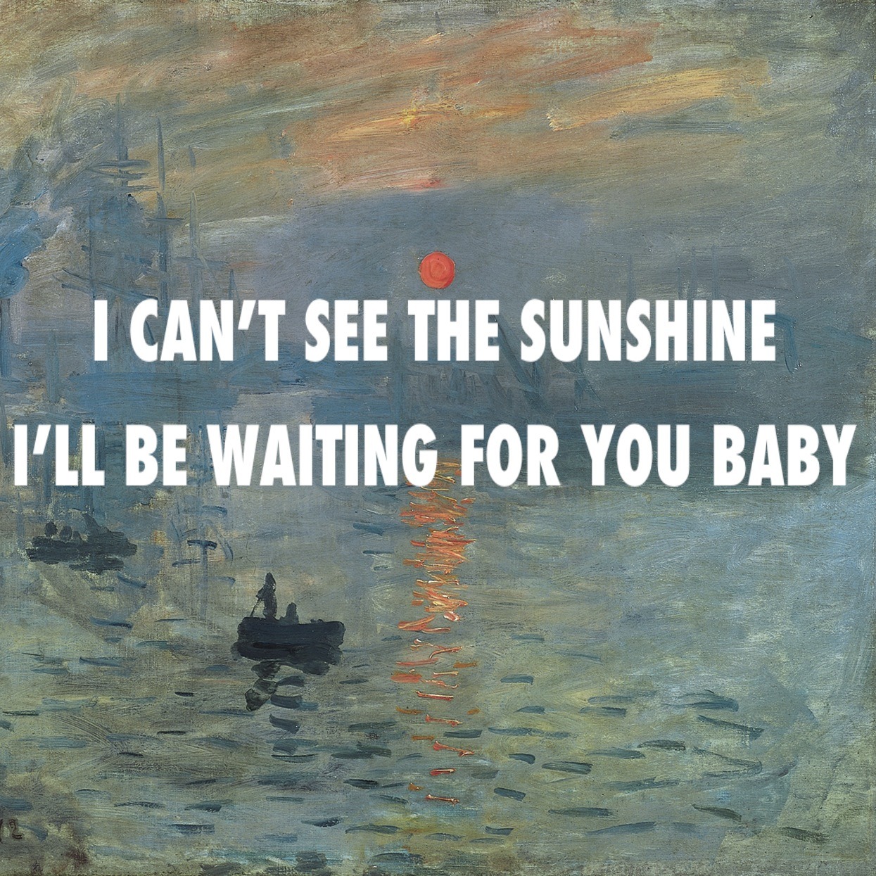 thestrokesareanart:  You Only Live Once So Leave an Impression- Claude Monet, Impression,