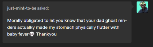 Yk I Used To Check On Dad!ghost Fanfics And It Wasn't That Much UNTIL You Posted The Dad!ghost Render