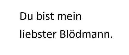 ich brauch' dich.