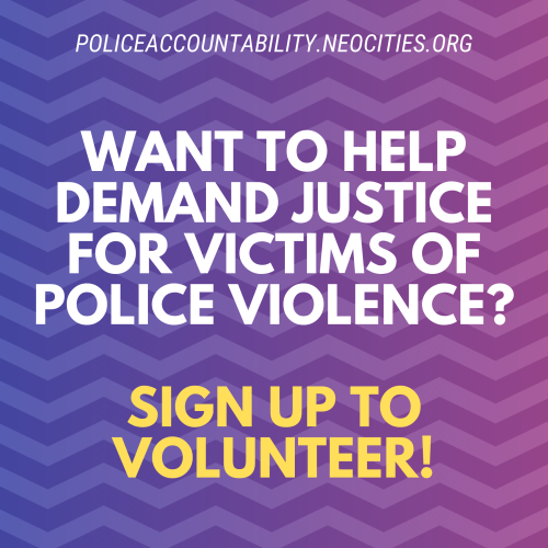 SEEKING VOLUNTEERSInterested in helping us expand our protest for police accountability by doing res