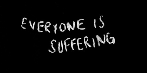 “everyone is suffering” 