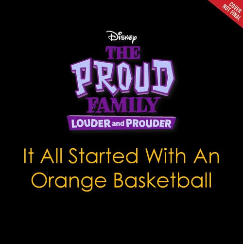 Details On The Proud Family Louder And Prouder Book By Disney Publishing Worldwide UnveiledDisney Pu