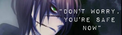 Don't Worry, You're Safe Now. || Homicidal Lui