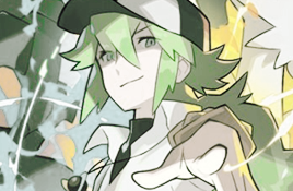 lichedits:ENDLESS LIST OF FAVORITE CHARACTERS:TRAINER N (POKEMON BLACK & WHITE)N: Your Pokemon… 