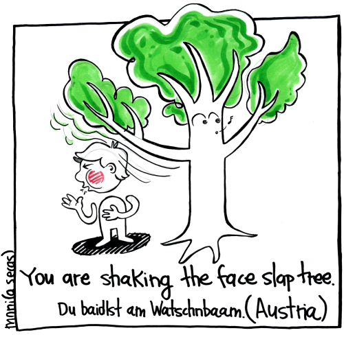 Illustrated expressions: AustriaJacob shares with us the austrian warning “you are shaking t