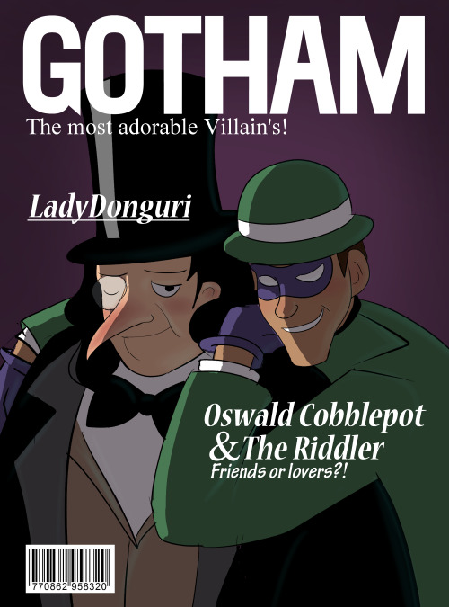 ladydonguri: What do you mean there’s no Gotham magazine with Riddler and Penguin on the front page?