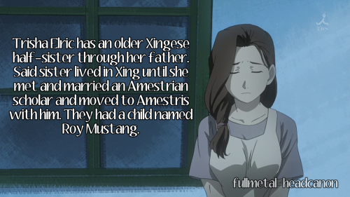 Trisha Elric has an older Xingese half-sister through her father. Said sister lived in Xing until sh