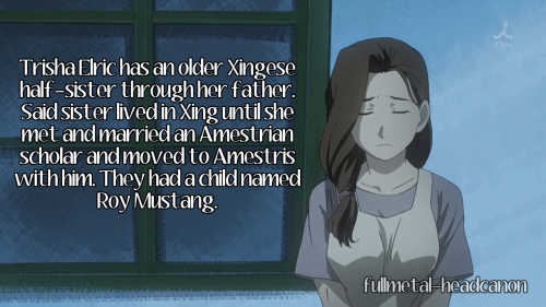  Trisha Elric has an older Xingese half-sister through her father. Said sister lived in Xing until s