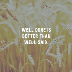 thinkpositive2:  Well done better than said