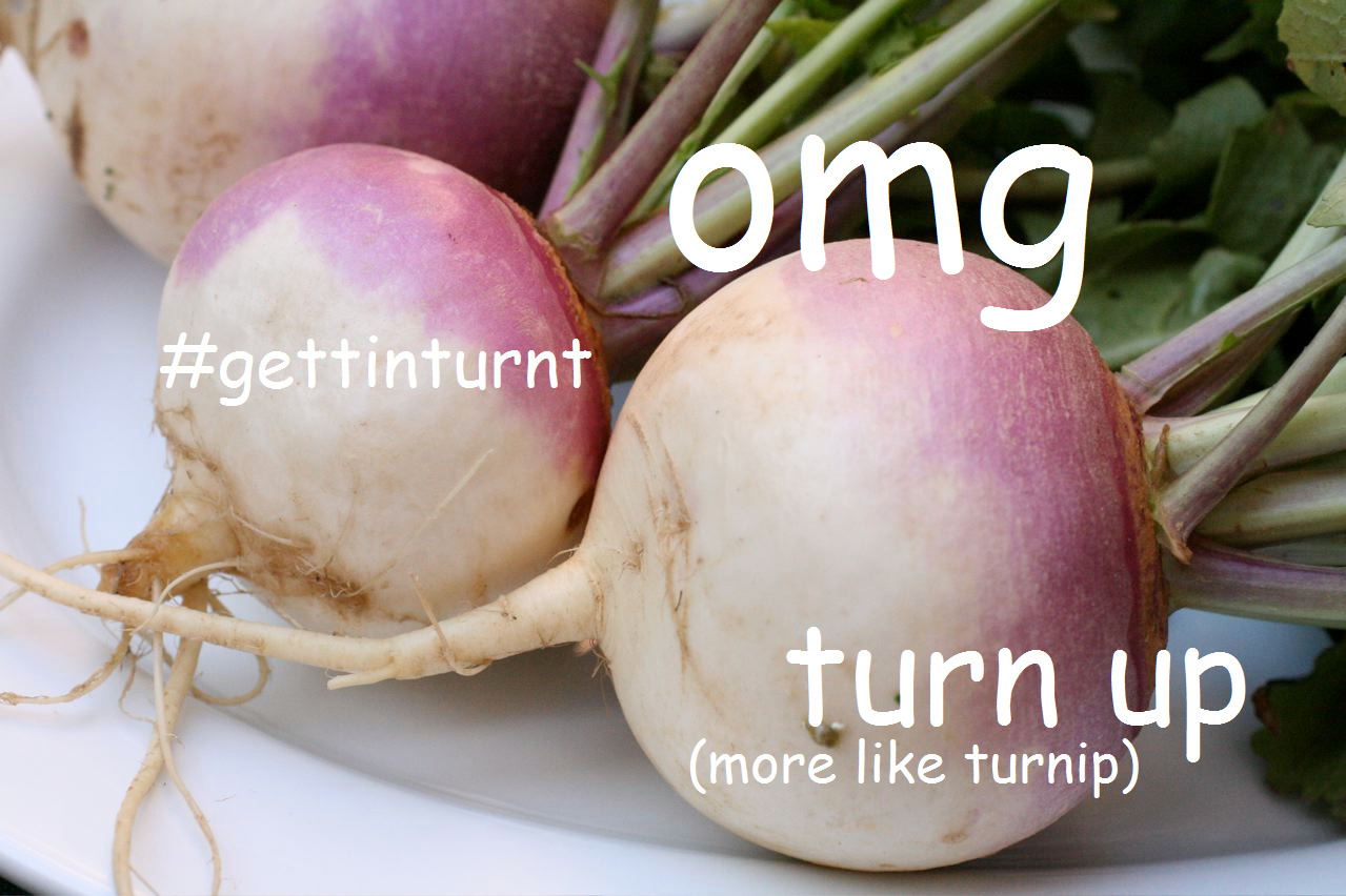 tribangular:  when people say “turn up”