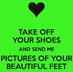 i-like-feet:  Feel free to send in pictures of your feet ladies. You can choose to be anonymous or not