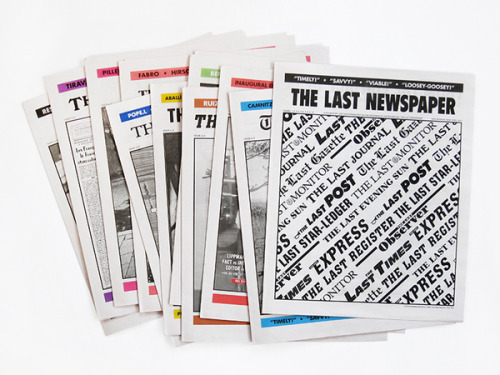 type-lover:
“ The Last Newspaper
by Joel Stillman
”