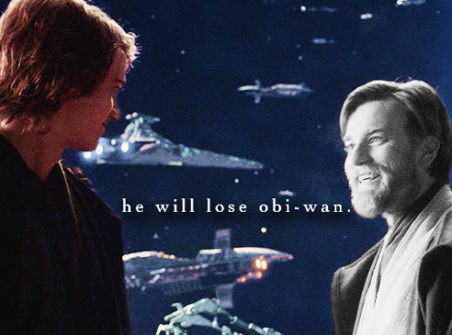 obiwanskenobiss: All things die, Anakin Skywalker. Even stars burn out…