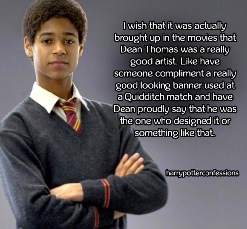 harrypotterconfessions:I wish that it was actually brought up in the movies that Dean Thomas was a r