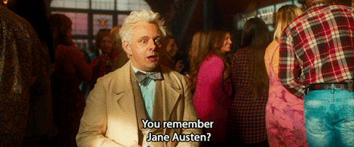 Aziraphale: You Remember Jane Austen?