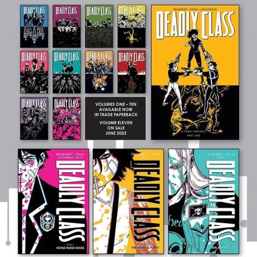 All our DEADLY CLASS collections are back in print so if you’re missing some, let your comic s