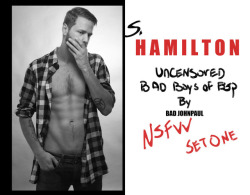 badboysofbjp:  S.Hamilton - uncensored - set 1 NSFW - BAD BOYS OF BJP by BAD JOHNPAUL 