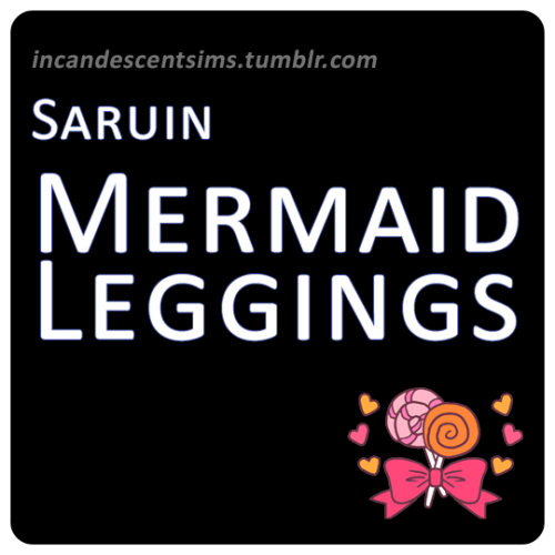 Candy Shoppe Collection Recolours@saruin’s Mermaid Leggings recoloured in @berrygameplay&rsquo