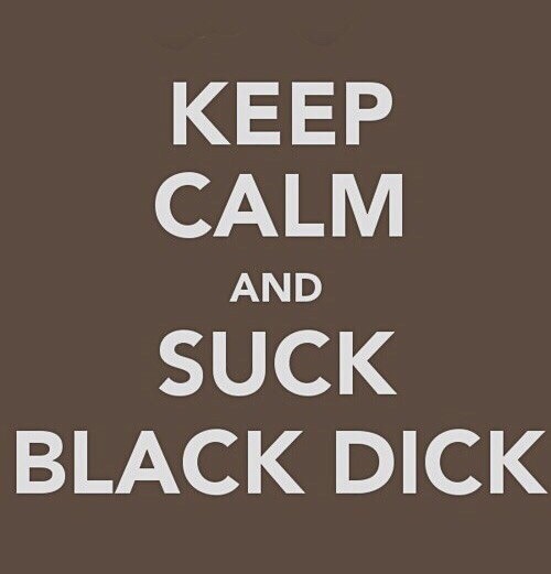 iloveblackdic:  Swallowing black dick 24/7!!  😍😍  FOLLOW:  ILOVEBLACKDIC  Contact/Submissions: