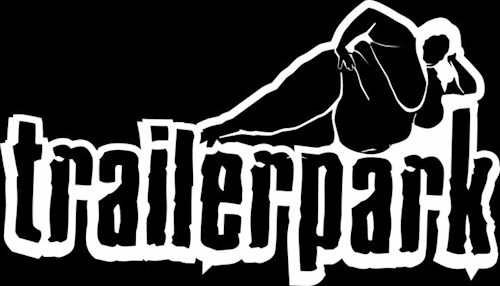 lukasistnegeilesau:  Trailerpark, BITCH!  Willkommen im Trailerpark!