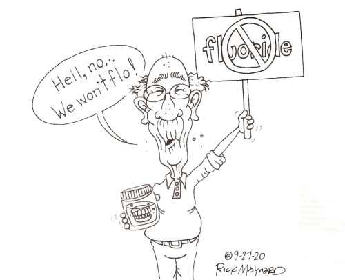 9-27-20 Cartoon: State legislators are discussing whether there is a need for fluoridated water. Mad