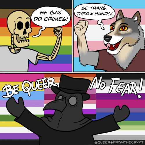 queersfromthecrypt:Be queer, no fear!