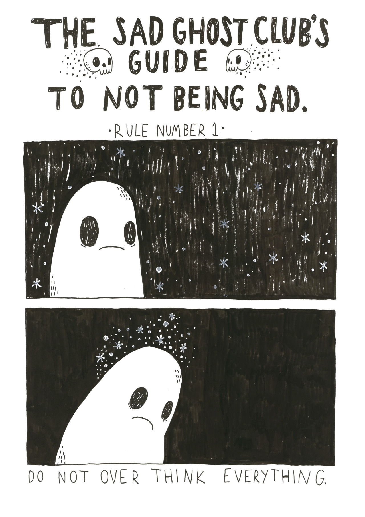 thesadghostclub:  Rule 1 From the upcoming SAD GHOST CLUB handbook.