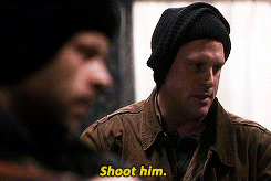 irgendwoanders:  He made us and we just snuffed his brother, you idiot. You wanna spend the rest of your life knowing Dean Winchester’s on your ass? Cause I don’t. Shoot him. 