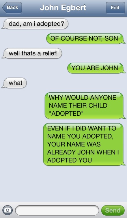 textsxfromxhomestuck:In which Dad dad-jokes John into telling him he’s adopted