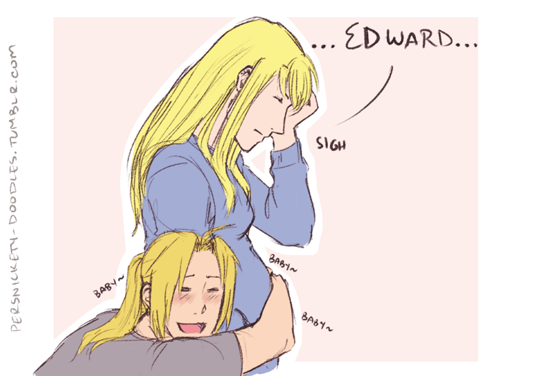 persnickety-doodles:  Don’t ever let go of that belly, Ed. Don’t ever let Winry