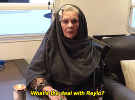 ninemoons42: georgeorwell:  thelastjedi:  +   #i cant believe dame judi dench said