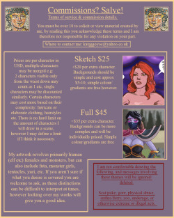 As the picture suggests commissions are open, I shall leave it open for a week (or a longer time specified later) so email me if you’re interested, 1 idea per person please, also please read the new commissions sheet if you haven’t already. No need