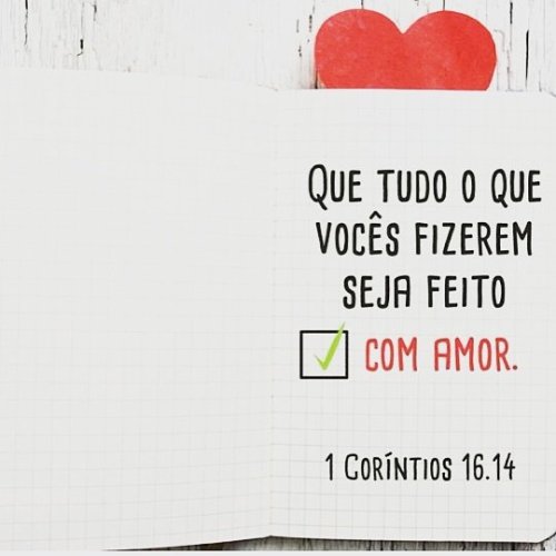 jovem–adorador:  1 Coríntios 16.14 Boa noite amados(as) ! #Deus #God #Amor #Fé #Jovem_Adorador