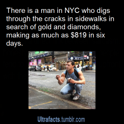 ultrafacts:   “The streets of 47th Street are literally paved with gold,” says Raffi Stepanian The freelance diamond setter explained that he sifts through “very valuable” New York City mud for tiny diamond and ruby chips, bits of platinum, white-gold