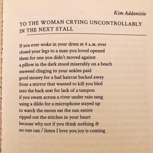 adventuresinjoyland: Transcription: To The Woman Crying Uncontrollably In The Next Stallby Kim Addon