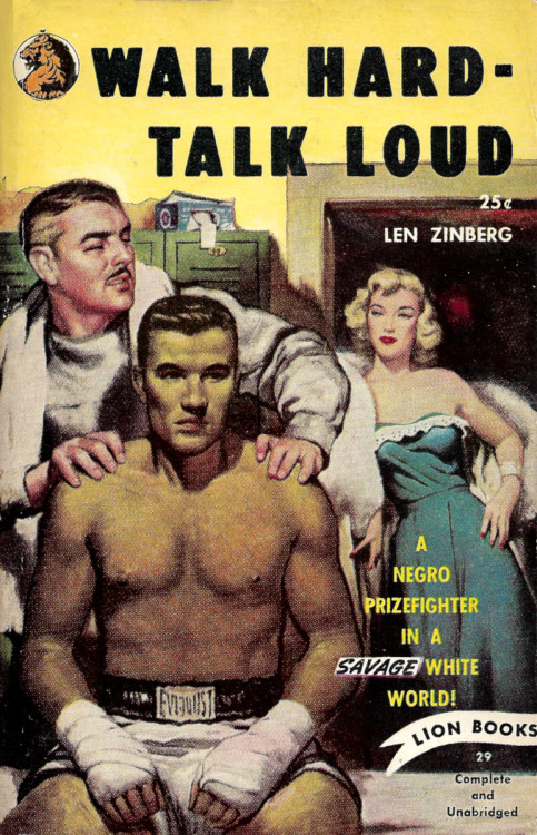 Walk Hard - Talk Loud, by Len Zinberg (Lion Books, 1950).From eBay.