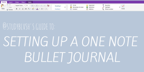 studyblvsh: a quick tutorial on how i set up my one note bullet journal !!  one note has recent