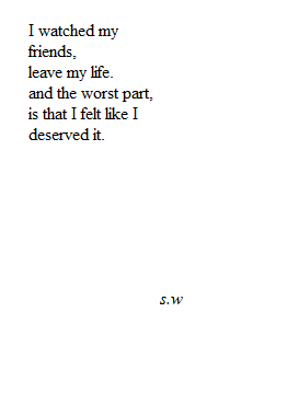august-l7th:  i did deserve it. i deserve every bad thing that has happened to me