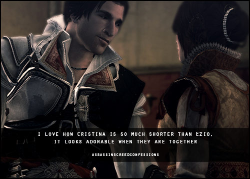 assassinscreedconfessions:  I love how Cristina is so much shorter than Ezio, it