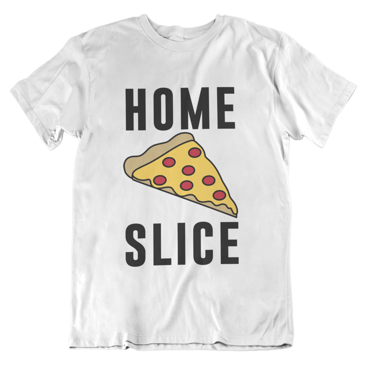 We Love Pizza We Would Wear Pizza But That Would Be Messy and Weird 