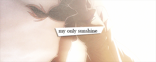 fullmental:Please don’t take my sunshine away.