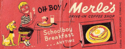 klappersacks:   	Merle’s Drive-In Coffee Shop Matchcover, Ventura, CA by Heather David     