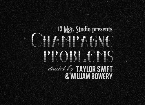 cametotheshowinsd:CHAMPAGNE PROBLEMS (2020) | Taylor Swift & William Bowery