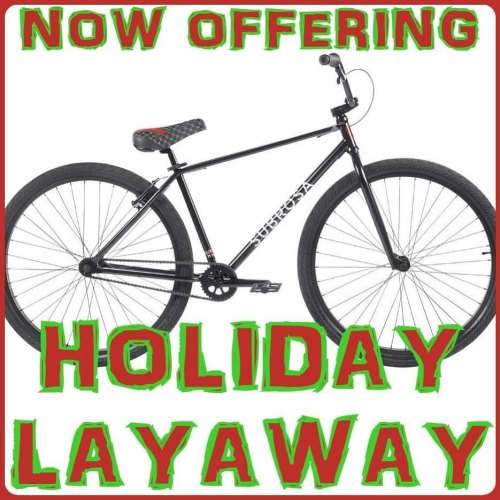 We have started our Holiday Bike Layaway plan today! You can place a new bike on layaway with a $100