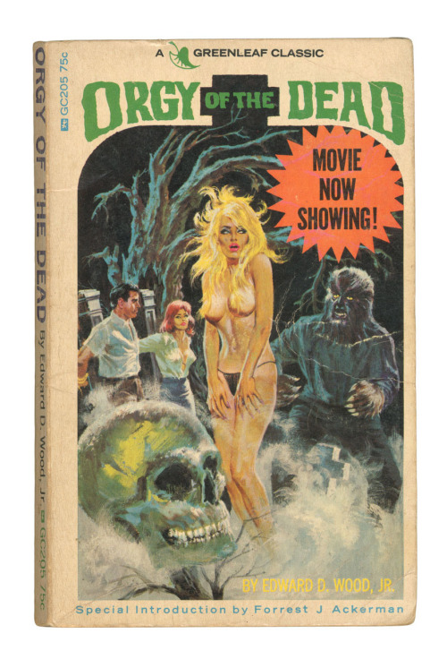 devultureculture:  Orgy Of The Dead - paperback  cover painting by Robert Bonfils  Basically a picture book to promote the film. The movie itself only had about 7 pages of dialogue, so the book must be an easy read. 