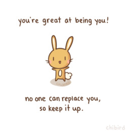 chibird:  It can be hard just being who you are in a world where you’re constantly judged and belittled for every little part of yourself. So congrats on making it this far as yourself. :D 